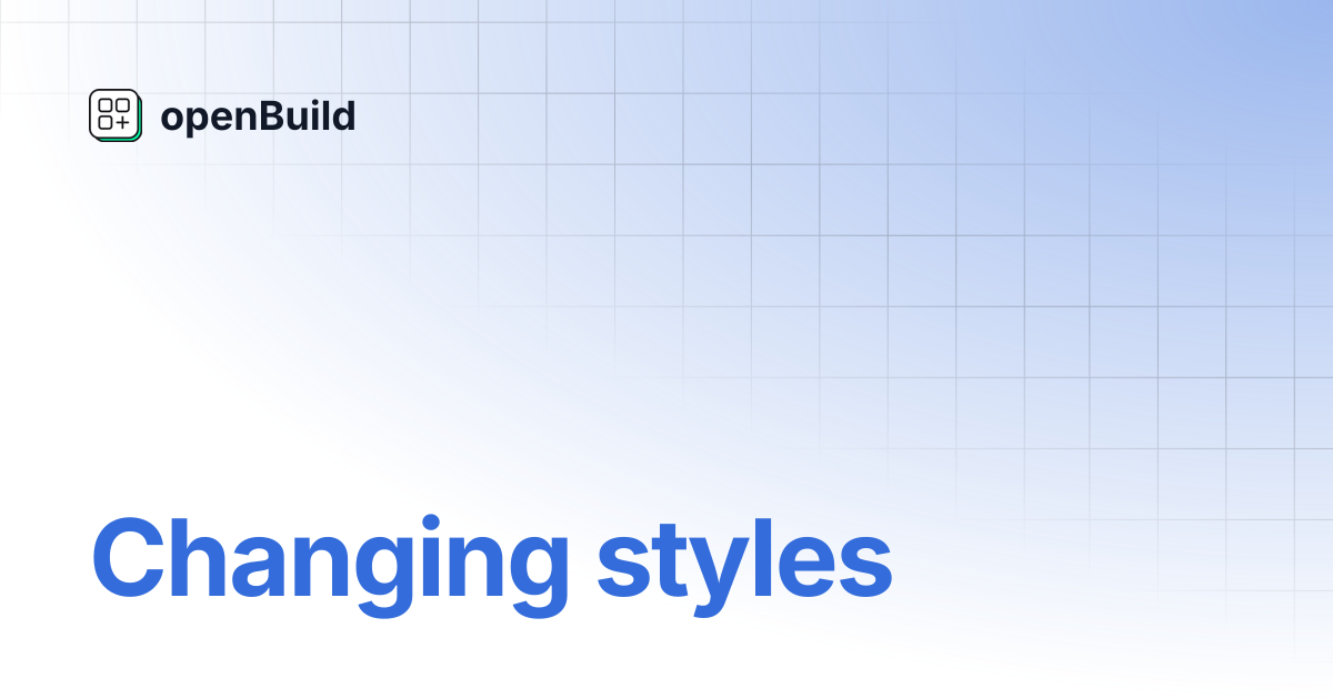 Changing styles | openBuild